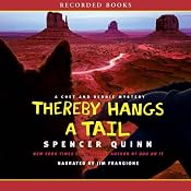 Thereby Hangs a Tail: A Chet and Bernie Mystery | [Spencer Quinn]