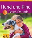Produkt-Bild: Hund und Kind - Beste Freunde (Tierratgeber)