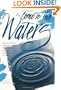 Come to the Waters: Baptism and Our Ministry of Welcoming Seekers and Making Disciples (The Christian Initiation Series)