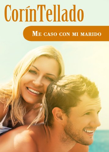 Me caso con mi marido (Spanish Edition)