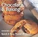 Chocolate and Baking (Quick & Easy Proven Recipes): Quck and Easy, Proven Recipes
