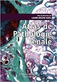 Atlas de pathologie r�nale
