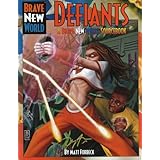 Defiants: A Brave New World Sourcebook