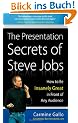 The Presentation Secrets of Steve Jobs: How to Be Insanely Great in Front of Any Audience