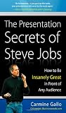 The Presentation Secrets of Steve Jobs