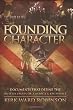 Founding Character: Documents That Define the United States of America and its People