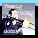 The Tommy Dorsey Orchestra  Swing