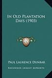 In Old Plantation Days (1903)