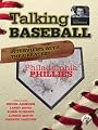 Talking Baseball with Ed Randall - Philadelphia Phillies - Vol. 1