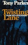 The twisting lane : some sex offenders