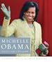 Michelle Obama: The First Lady in Photographs