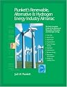 Plunkett's Renewable, Alternative & Hydrogen Energy Industry Almanac 2007: Renewable, Alternative & Hydrogen Energy Industry Market Research, Statistics, Trends & Leading Companies