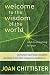 Welcome to the Wisdom of the World: And Its Meaning for You
