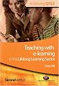 Teaching with e-learning in the Lifelong Learning Sector (Achieving QTLS)