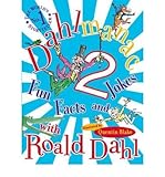 Dahlmanac 2 : fun facts and jokes with Roald Dahl