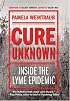 Cure Unknown: Inside the Lyme Epidemic