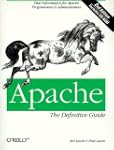 Apache: The Definitive Guide: Vital I...