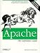 Apache: The Definitive Guide (with CD-ROM)