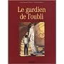 Le gardien de l'oubli de Joan Manuel Gisbert