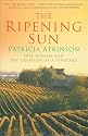 The Ripening Sun: One Woman and the Creation of a Vineyard