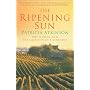 The Ripening Sun: One Woman and the Creation of a Vineyard