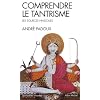 Comprendre le tantrisme : Les sources hindoues