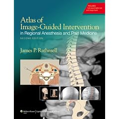 Click here to buy Atlas of Image-Guided Intervention in Regional Anesthesia and Pain Medicine by James P. Rathmell.