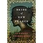Bride of New France by Suzanne Desrochers