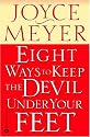 Eight Ways to Keep the Devil Under Your Feet