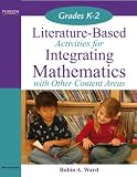 Literature-Based Activities for Integrating Mathematics with Other Content Areas K-2