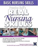 Prentice Hall Real Nursing Skills: Basic Nursing Skills (Prentice Hall Real Nursing Skills Series)