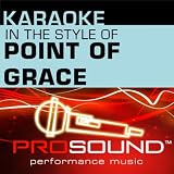 Karaoke - In the Style of Point of Grace (Professional Performance Tracks)