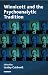 Winnicott and the Psychoanalytic Tradition: Interpretation and Other Psychoanalytic Issues