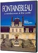 Fontainebleau: A Rendevous at the Castle