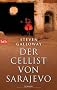 Der Cellist von Sarajevo: Roman