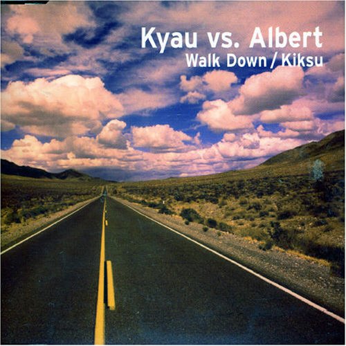 Kyau vs Albert - Walk down Lyrics - Zortam Music