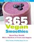 365 Vegan Smoothies: Boost Your Healt...