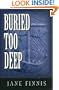Buried Too Deep (Aurelia Marcella Mystery)