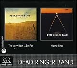 Very Best of Dead Ringer Band/Home Fires [Ltd]