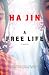 A Free Life: A Novel width=