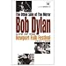 The Other Side of the Mirror: Bob Dylan Live at Newport Folk Festival 1963-1965