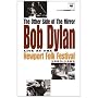 Bob Dylan - The Other Side Of The Mirror - Live At The Newport Folk Festival 1963-1965 [2007]