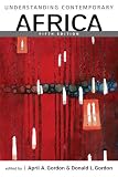 Understanding Contemporary Africa (Introductions to the States and Regions of the Contemporary World)