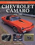 Collector's Originality Guide Chevrolet Camaro 1970-1981 (Collector's Originality Guide)