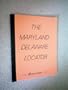The Maryland Delaware Locator -- Another Researchers Publication -- Joan Colbert Gioe -- as shown