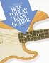 How To Play Bass Guitar (Acorn Basic Lessons)