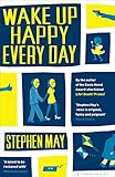 Wake up happy every day