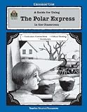 A Guide for Using The Polar Express in the Classroom
