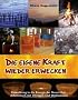 Die eigene Kraft wieder erwecken: Einweihung in die Energie der neuen Zeit, Arbeitsbuch mit Meditationen und �bungen