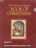 The Reader's Digest Book of Christmas